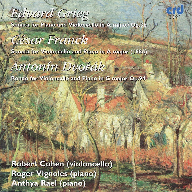 Обложка альбома «Grieg, Franck & Dvořák: Cello Works» — Anthya Rael, Robert Cohen & Roger Vignoles