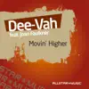 Dee-Vah - Movin' Higher