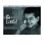 Be Little !