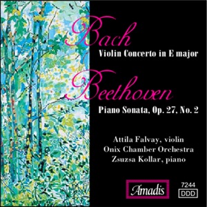Bach: Violin Concerto in E Major - Beethoven: Piano Sonata, Op. 27, No. 2