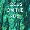 Focus On the 70's