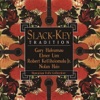 Slack-Key Tradition: Hawaiian Folk Collection