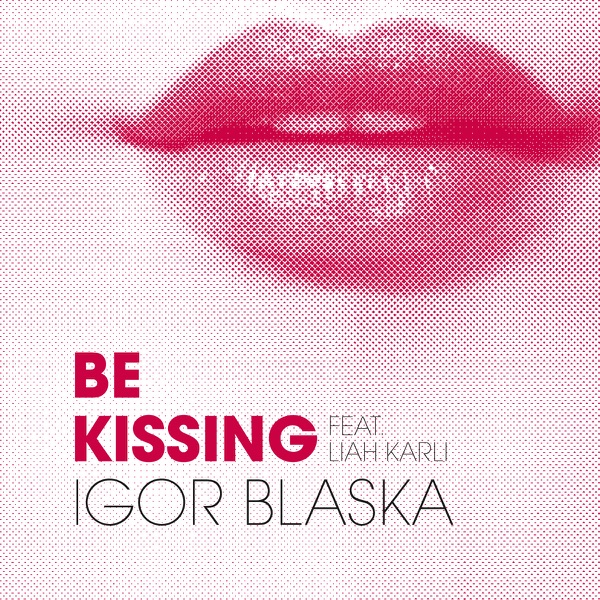 Be Kissing (feat. Liah Karli) - EP