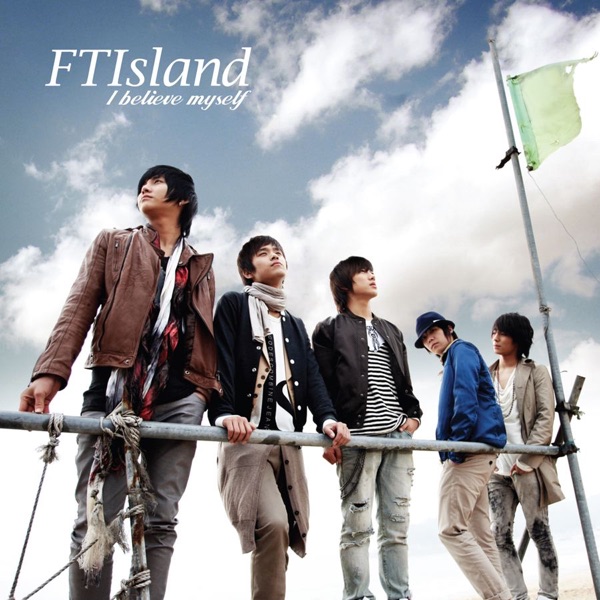 FTISLAND「I believe myself」のジャケット