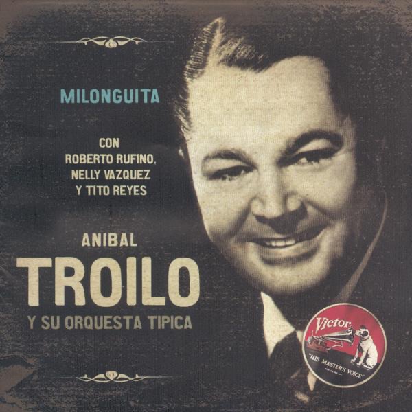 Обложка альбома «Milonguita» — Aníbal Troilo