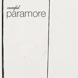 Careful - Single - Paramore