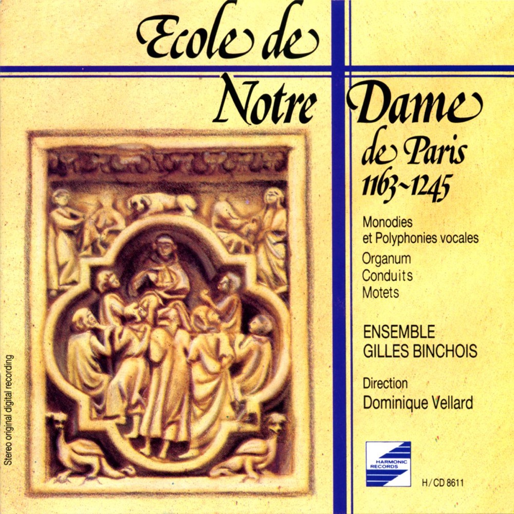 Обложка альбома «Ecole de Notre Dame de Paris: Monodies & Polyphonies vocales» — Ensemble Gilles Binchois