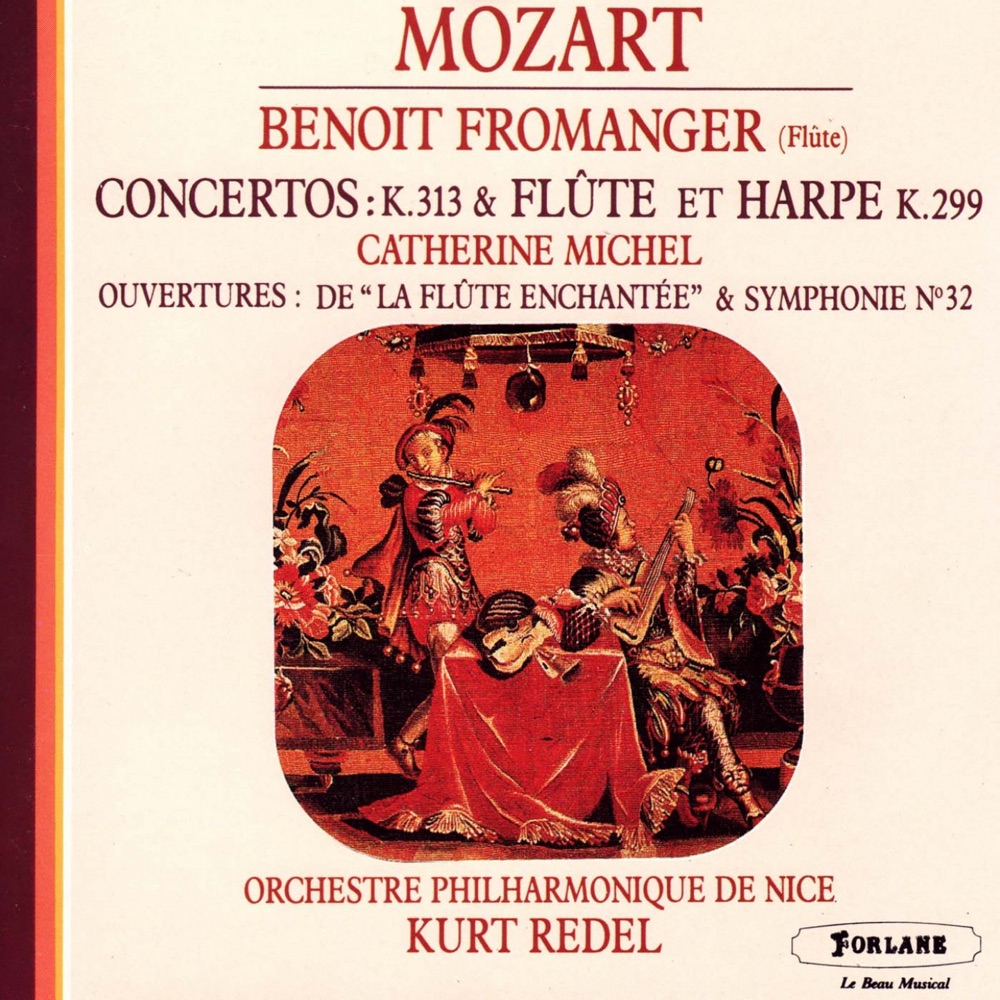 Обложка альбома «Wolfgang Amadeus Mozart : Concerto K. 313 et concerto pour flûte et harpe K. 299 - Ouvertures de La flûte enchantée et de la Symphonie No. 32» — Orchestre Philharmonique de Nice, Kurt Redel, Catherine Michel & Benoît Fromanger
