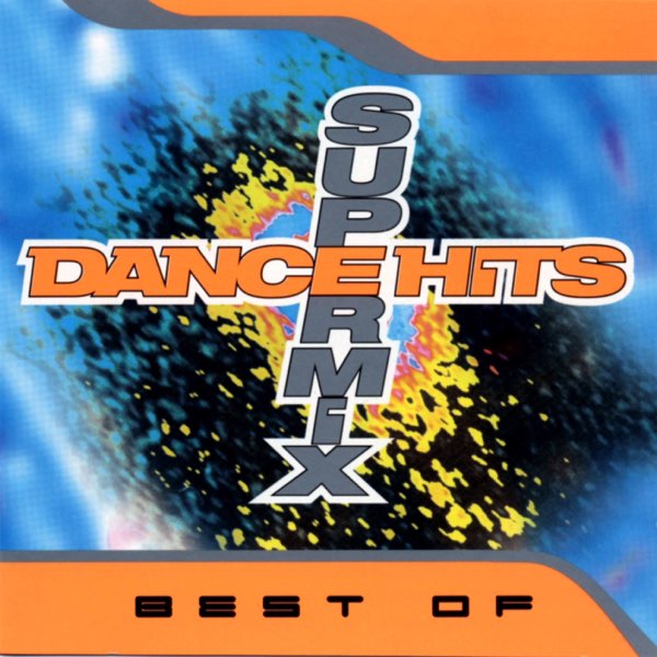 ミュージック The best song Best of Dance Hits Supermix (Continuous DJ Mix) - Album by