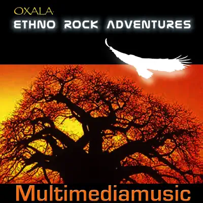 Ascolta 'Ethno Rock Adventures' di Oxalá