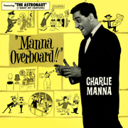Manna Overboard!! - Charlie Manna