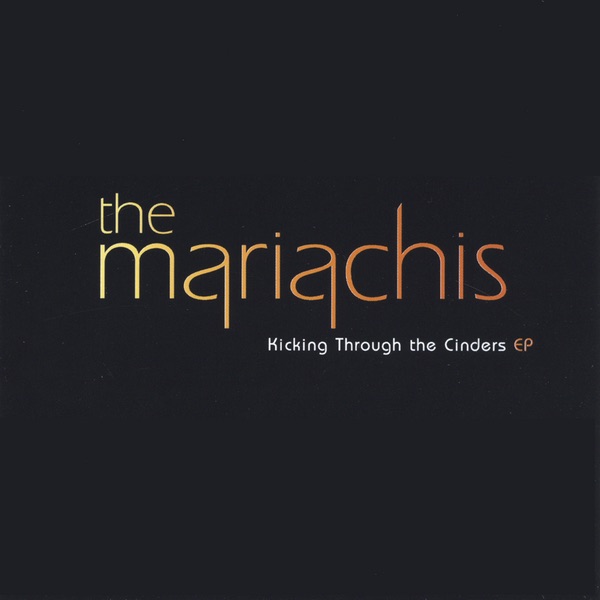Cover of Kicking Through The Cinders EP