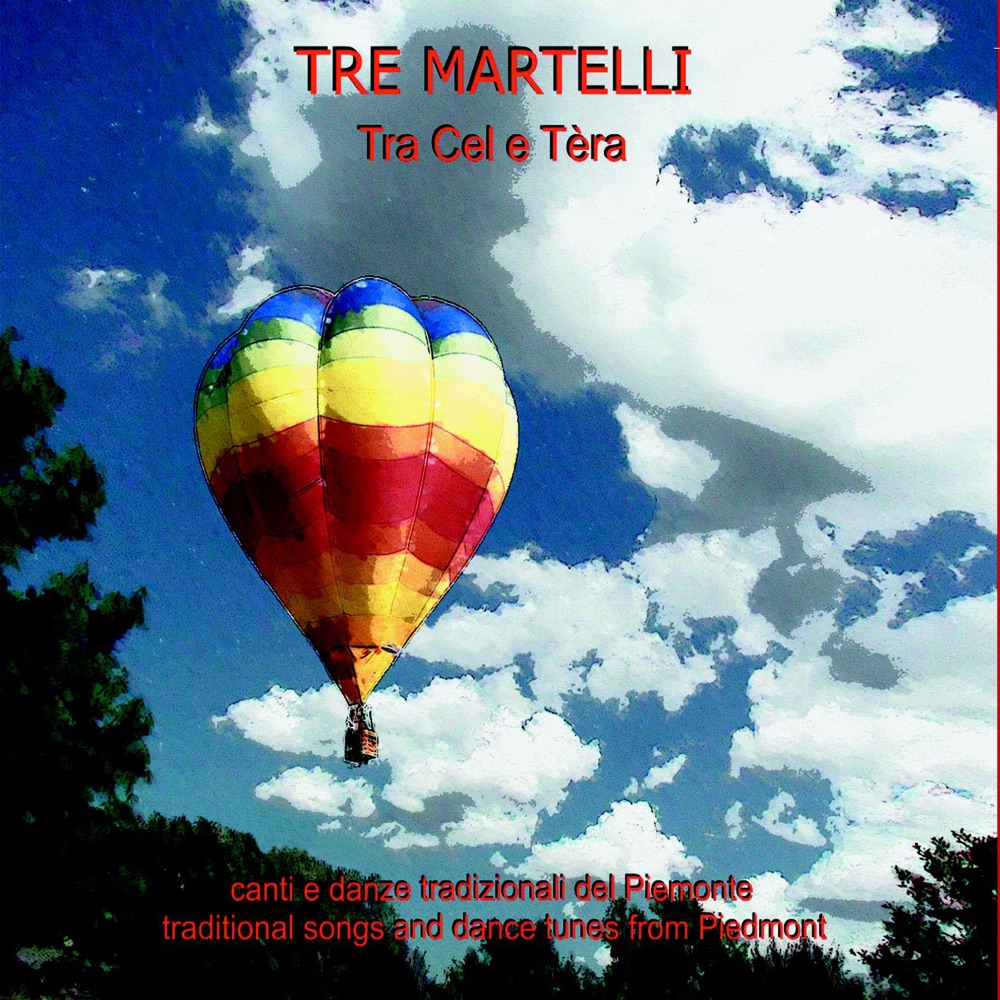 Обложка альбома «Tra cel e tèra» — Tre Martelli