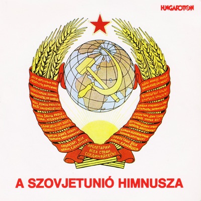 A Szovjetunió Himnusza (Hungaroton Classics) - Single