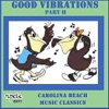 Good Vibrations, Pt. 2: Carolina Beach Music Classics