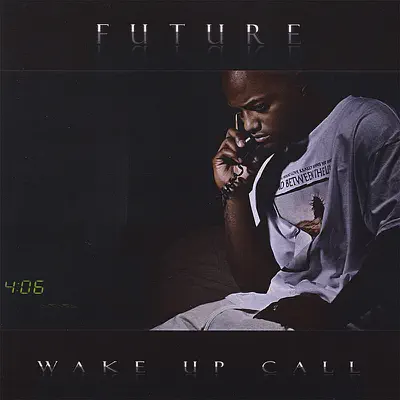 Listen to Wake Up Call by Future