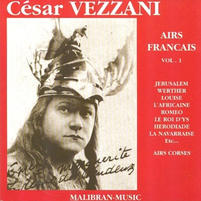 César Vezzani : Airs français, vol. 1