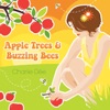 APPLE TREES &amp; BUZZING BEES