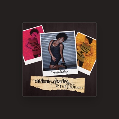 Listen to Melanie Charles & The Journey, watch music videos, read bio, see tour dates & more!