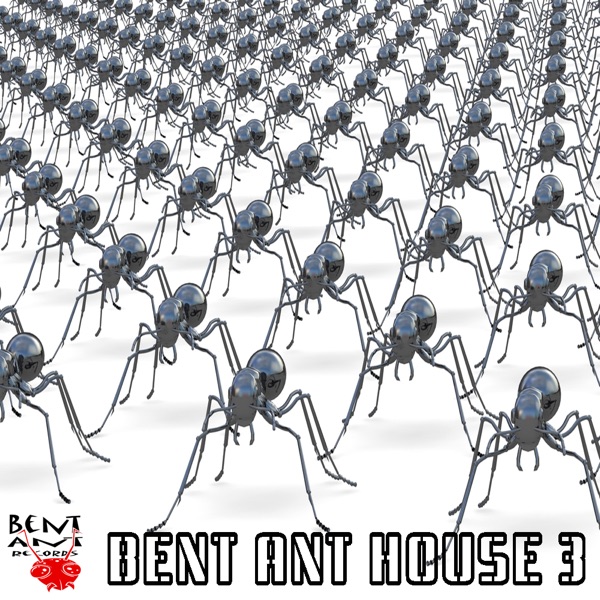 Bent Ant House 3 - EP