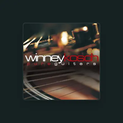 Listen to Winney Kosch, watch music videos, read bio, see tour dates & more!