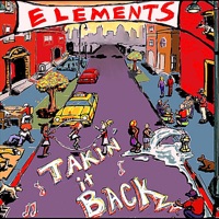 Takin' It Back - Elements