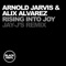 Rising I Nto Joy - Arnold Jarvis & Alix Alvarex lyrics