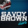 Savoy Brown - I Can't Get Next to You (Live)