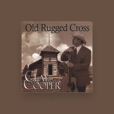 Listen to Clay Cooper, watch music videos, read bio, see tour dates & more!