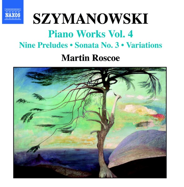 Szymanowski: Piano Works, Vol. 4