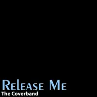 Release Me (Original Version By 'Agnes') — The Coverband