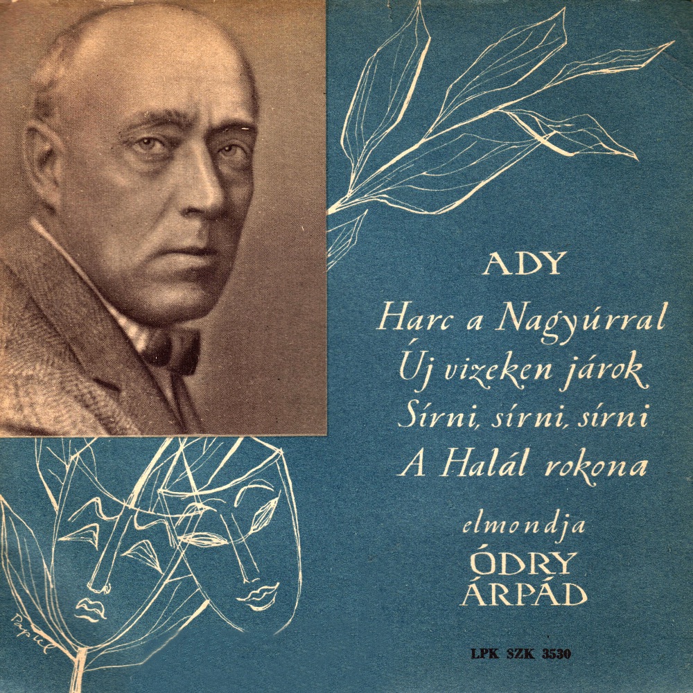 Обложка альбома «Ady Endre versei (Hungaroton Classics)» — Árpád Ódry & Endre Ady