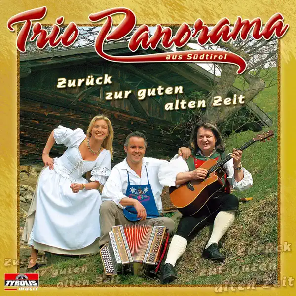 Der Alte Vater — Trio Panorama Aus Südtirol