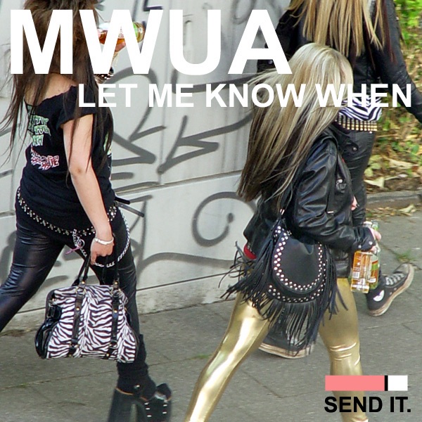 Let Me Know When - Single by MWUA, Modern Walker & Urban Absolutes album cover
