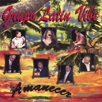 Grupo Latin Vibe - Por Tu Amor