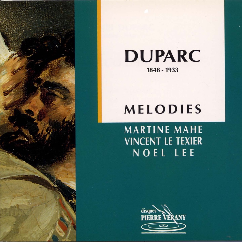 Обложка альбома «Duparc : Mélodies» — Martine Mahé, Vincent Le Texier & Noël Lee