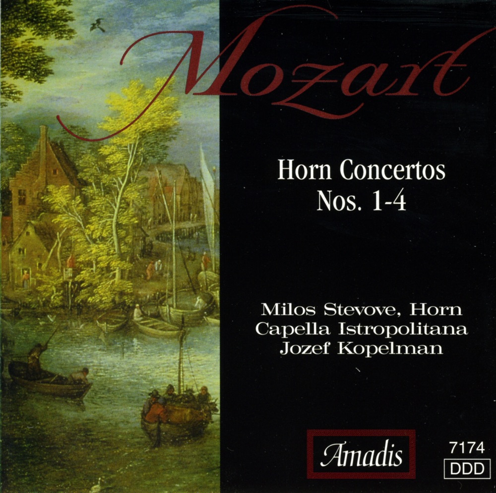 Обложка альбома «Mozart: Horn Concertos Nos. 1-4 - Rondo in E Flat Major» — Milos Stevove, Jozef Kopelman & Capella Istropolitana