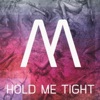 Hold Me Tight (Single)