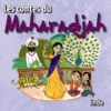 Bernadette Le Sache  Les contes du Maharadjah : Inde