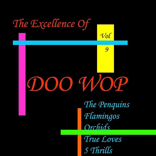 Doo Wop Excellence, Vol. 9