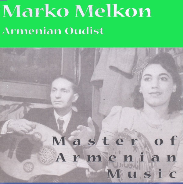 Armenian Oudist Volume 3 - Master of Armenian and Turkish Music