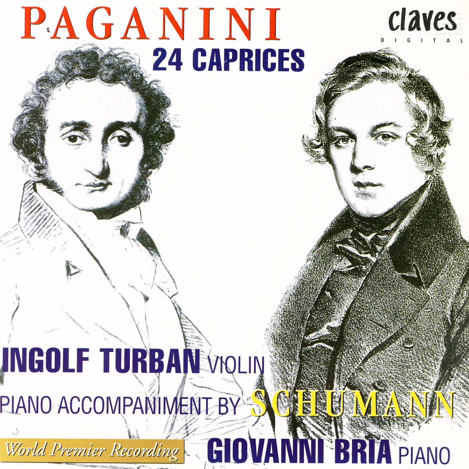 Niccolò Paganini: 24 Caprices, Op. 1 (With Piano Accompaniment by Schumann) by Giovanni Bria & Ingolf Turban album cover