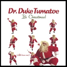 Duke Tumatoe - Look Out It's Santa