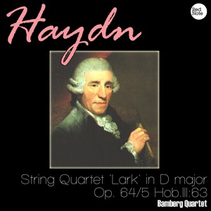 Haydn: String Quartet 'Lark' in D major, Op. 64/5 Hob.III:63