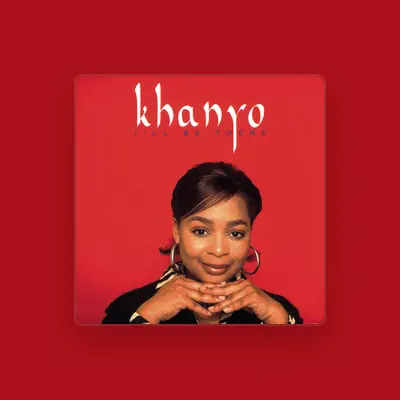 Listen to Khanyo, watch music videos, read bio, see tour dates & more!