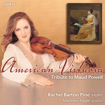 American Virtuoso - Tribute To Maud Powell