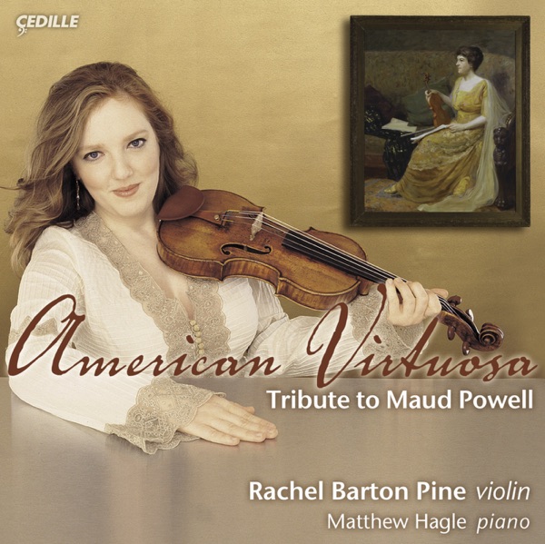 American Virtuoso - Tribute To Maud Powell