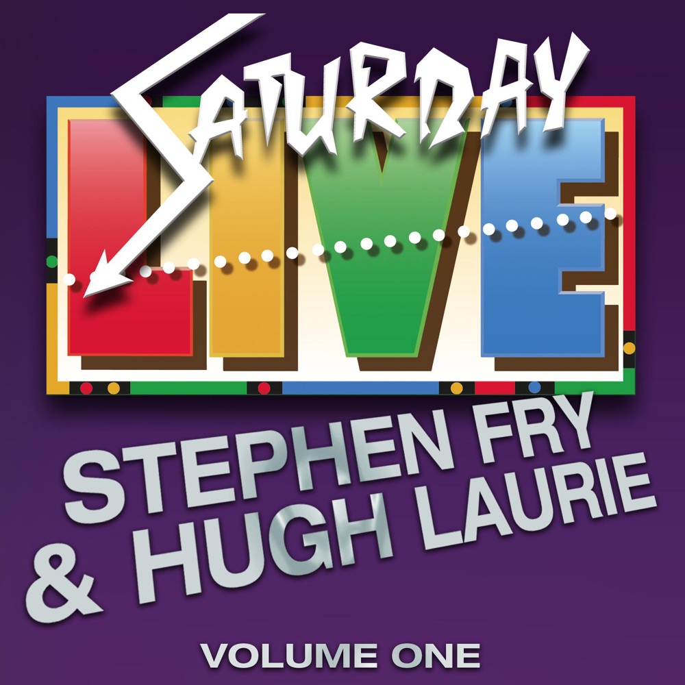 Обложка альбома «Saturday Live, Vol. 1» — Stephen Fry & Hugh Laurie