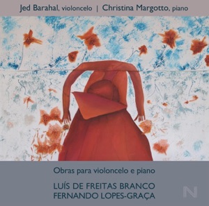 Branco & Lopes-Graça: Obras Para Violoncelo e Piano