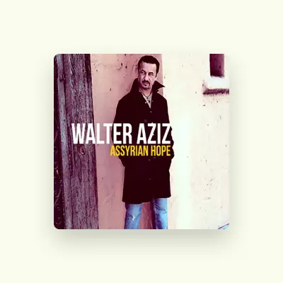 Listen to Walter Aziz, watch music videos, read bio, see tour dates & more!